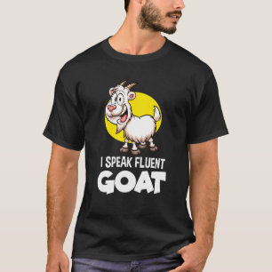 Ziege Ziegenkleidung Bauer I spricht fließend T-Shirt
