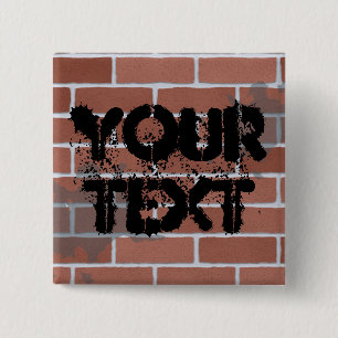 Ziegelmauer, IHRER TEXT Button