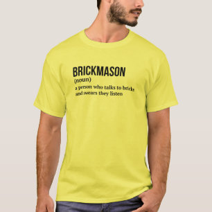 Ziegelmauerwerk-Builder - Definition-Shirt T-Shirt