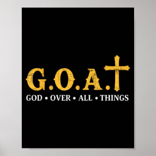 Ziegen Gott über alle Dinge Poster