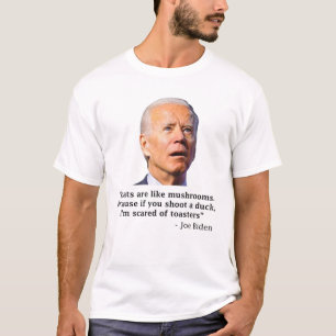 Ziegen sind wie Pilze Funny Joe Biden T-Shirt