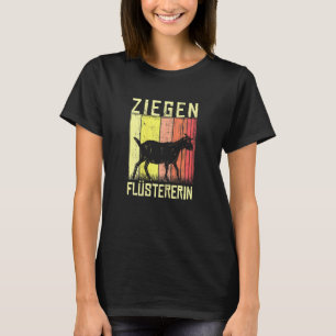 Ziegenflüsterziege für Ziegenzüchter T-Shirt