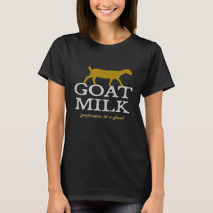 Ziegenmilch Perfection Dairy Bauer Rohziegenmilch T-Shirt