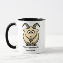 Ziegenwettbewerb Tasse-''Staring? Ich blinke nie