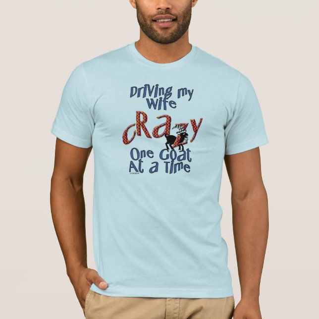 Ziegenzucht Tier Verrückte Ehefrau Ziege Vater Ehe T-Shirt (Vorderseite)