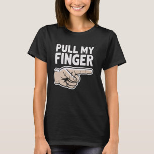 Zieh An Meinem Finger Lustiger Sarkastischer Humor T-Shirt