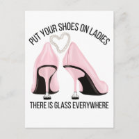 Zieh deine Schuhe auf die Damen, überall ist Glas