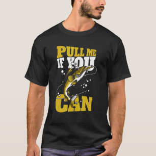 Zieh mich, wenn du kannst Zander Haken Köder Exper T-Shirt