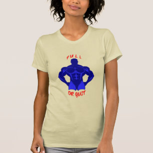 Zieh oder gib auf - Hardcore Bodybuilding Motivati T-Shirt