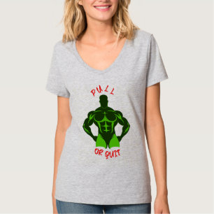Zieh oder gib auf - Hardcore-Bodybuilding-Motivati T-Shirt