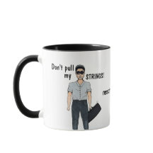 Ziehe meine Streicher nicht! Mug