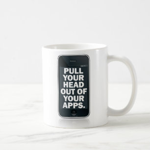 Ziehen Sie Ihren Kopf Ihr apps. heraus Kaffeetasse