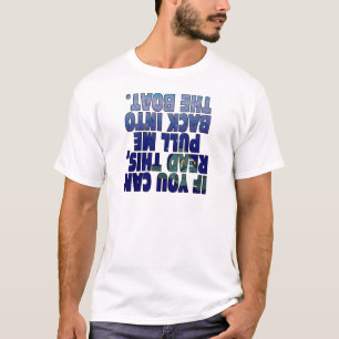Ziehen Sie mich im Boot zurück (Fische) T-Shirt