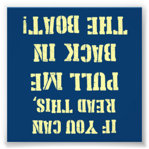 Ziehen Sie mich im Boot zurück Fotodruck