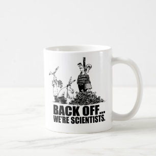 Ziehen Sie sich… uns sind Wissenschaftler zurück Kaffeetasse