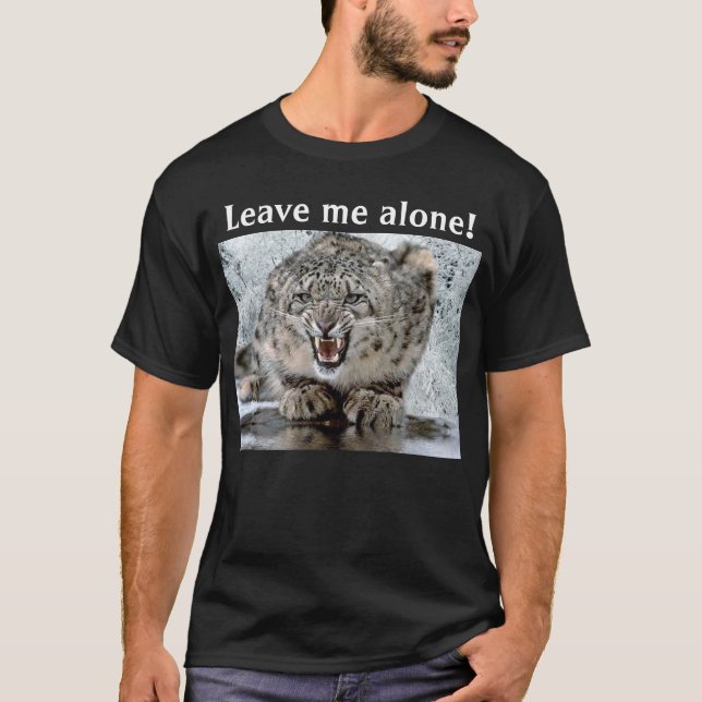 Ziehen Sie zurück sich,/verlassen Sie mir T-Shirt (Vorderseite)