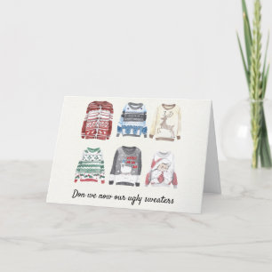 Ziehen wir jetzt unsere hässlichen Pullover an, We Feiertagskarte