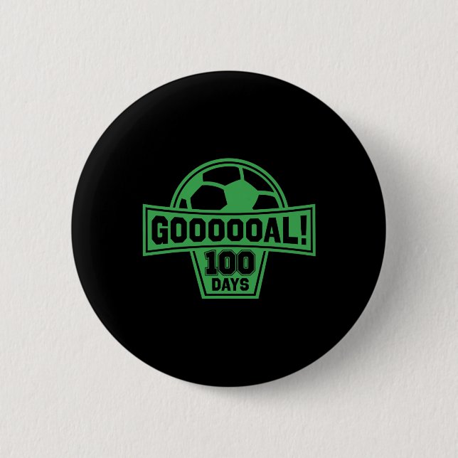 Ziel! 100 Tage Schulsoccer 100. Schultag Button (Vorderseite)