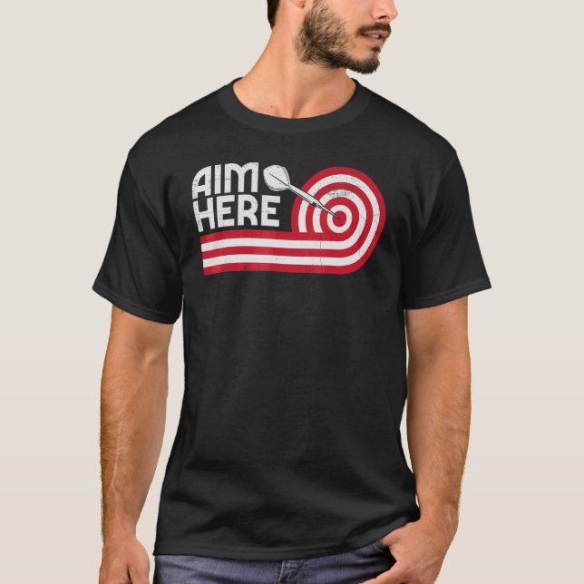 Ziel hier Darts Spieler Bullseye Ziel Shooting Da T-Shirt (Vorderseite)