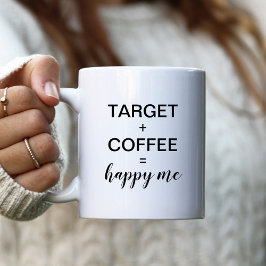 Ziel + Kaffee = Happy Me Kaffeetasse