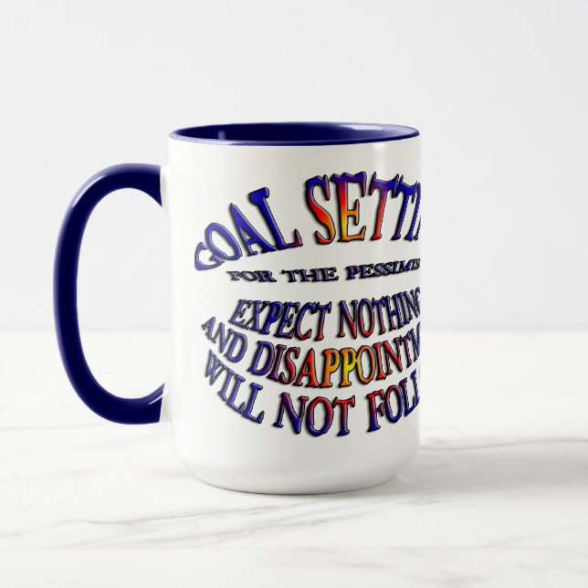 Ziel: Nichts erwarten Tasse (Links)