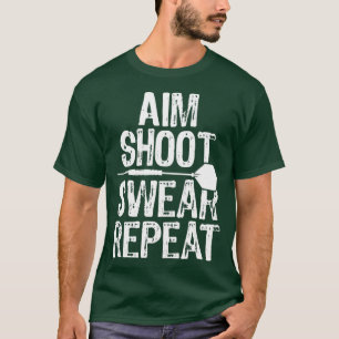 Ziel Schieß Schwöre Wiederhole Dart T-Shirt