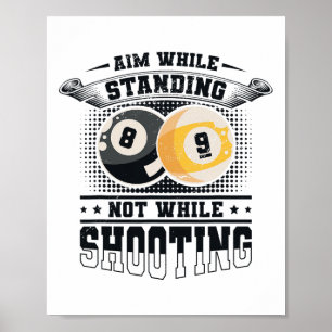 Ziel während Stehend nicht während Billard Pool Poster
