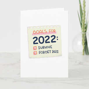 Ziele für 2022: Überleben, 2021 vergessen Karte