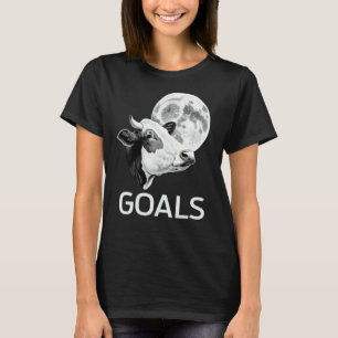 Ziele Kuh Mond Motivationszitat Inspiration 1 T-Shirt