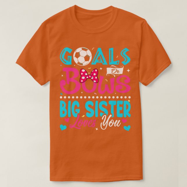 Ziele oder Bogen Funny Big Sister Lieben, die Sie  T-Shirt (Design vorne)