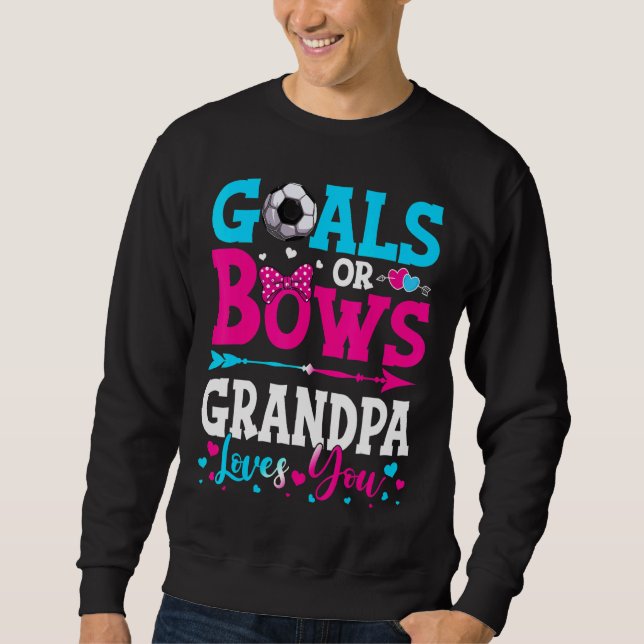 Ziele oder Bogen Großvater Lieben, die Sie Geschle Sweatshirt (Vorderseite)