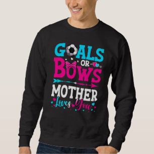 Ziele oder Bögen Mutter Lieben, die Sie Geschlecht Sweatshirt