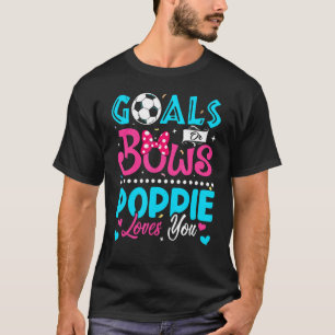 Ziele oder Bogen Poppie-Lieben, die Sie Geschlecht T-Shirt