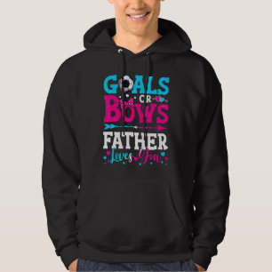Ziele oder Bögen Vater Lieben, die Sie Geschlecht Hoodie
