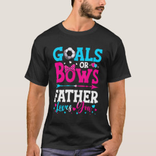 Ziele oder Bögen Vater Lieben, die Sie Geschlecht T-Shirt