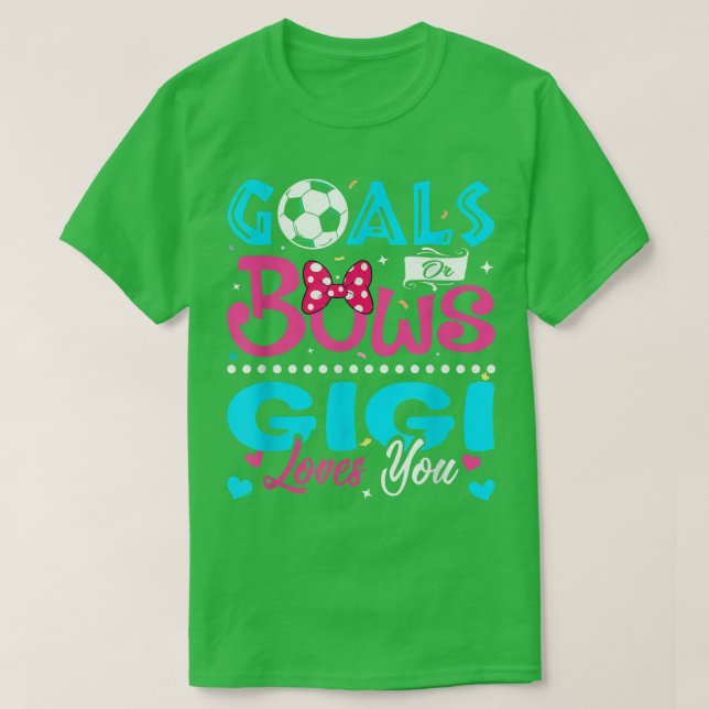 Ziele oder Bows Funny Gigi Lieben Sie Geschlecht z T-Shirt (Design vorne)