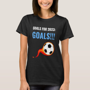Zielvorgabe für Fußball-Streikende T-Shirt