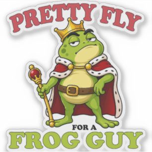 Ziemlich cool für einen Frosch-Typ Froschkönig-Mas Aufkleber