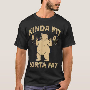 Ziemlich Fit Einigermaßen Fett Lustiger Fitnessstu T-Shirt