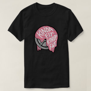 Ziemlich Fit, Ziemlich Fett – Stärke und Balance a T-Shirt