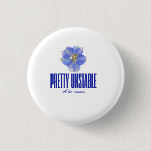 Ziemlich instabil: Blaues florales Statement-T-Shi Button