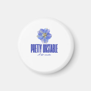 Ziemlich instabil: Blaues florales Statement-T-Shi Magnet