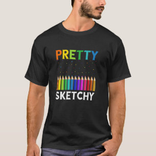 ziemlich skizzenhafter Künstler Bleistifte Skizze T-Shirt