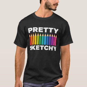 Ziemlich skizzenhafter Künstler Bleistifte Skizze T-Shirt