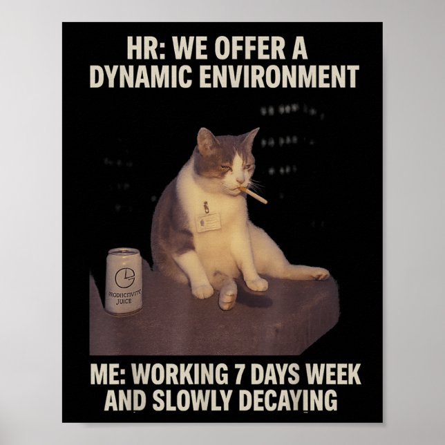Zigarettenkitte Sonnenrauchkatze Meme Work-Life Poster (Vorne)