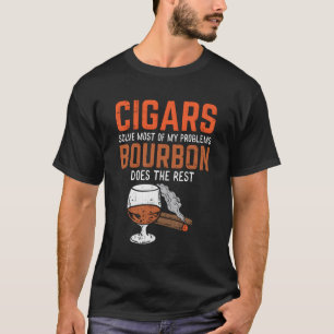 Zigarren lösen die meisten meiner Probleme Bourbon T-Shirt