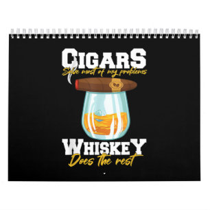 Zigarren lösen die meisten meiner Probleme Whiskey Kalender