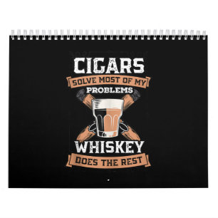 Zigarren lösen die meisten meiner Probleme Whiskey Kalender