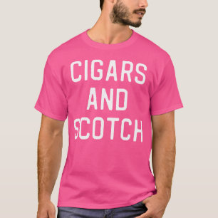 Zigarren und Scotch T-Shirt