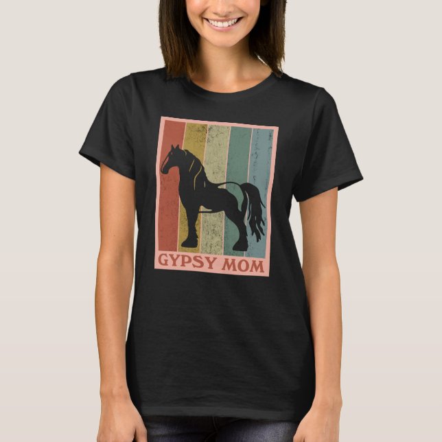 Zigeunermutter Gypsy Vanner Pferd T-Shirt (Vorderseite)